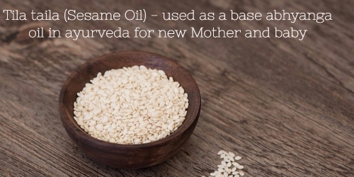 Tila taila / Sesame oil is recommended in Ayurveda as the ideal base oil for abhyanga preparations
