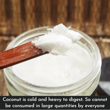 Cold pressed virgin coconut oil analysis: Coconut is cold and hard to digest. so must be consumed at right level only