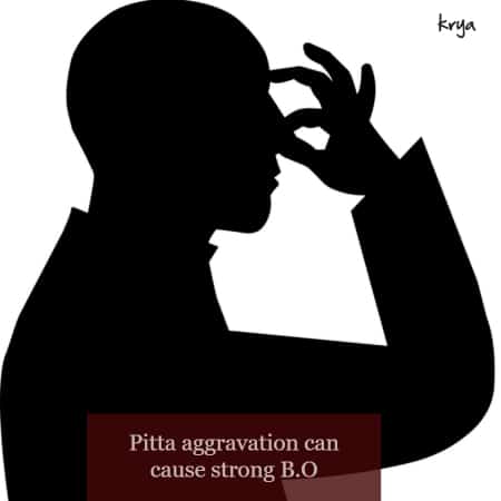 Pitta aggravation can cause strong body odour