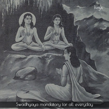 Swadhyaya mandatory for all everyday