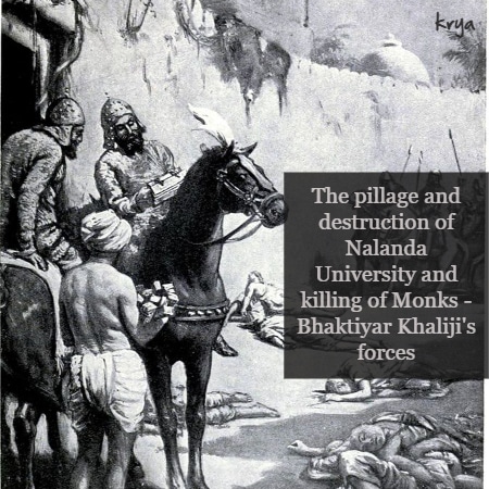 Khaliji's destruction of Nalanda and Vikramashila