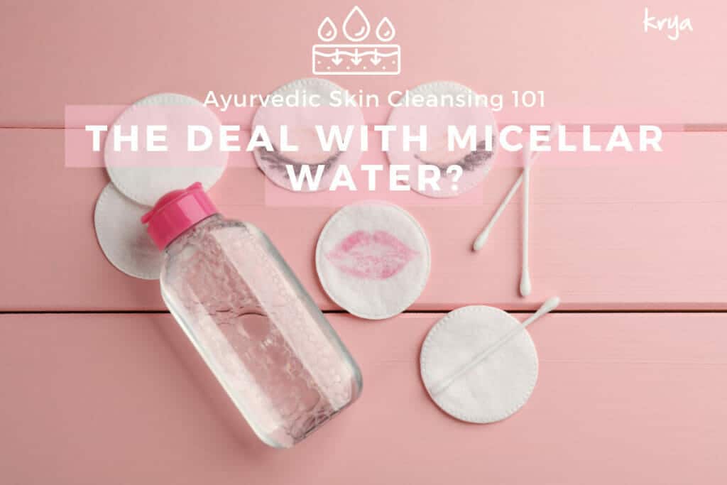 how to use a face wash | Micellar water is not necessarily gentler