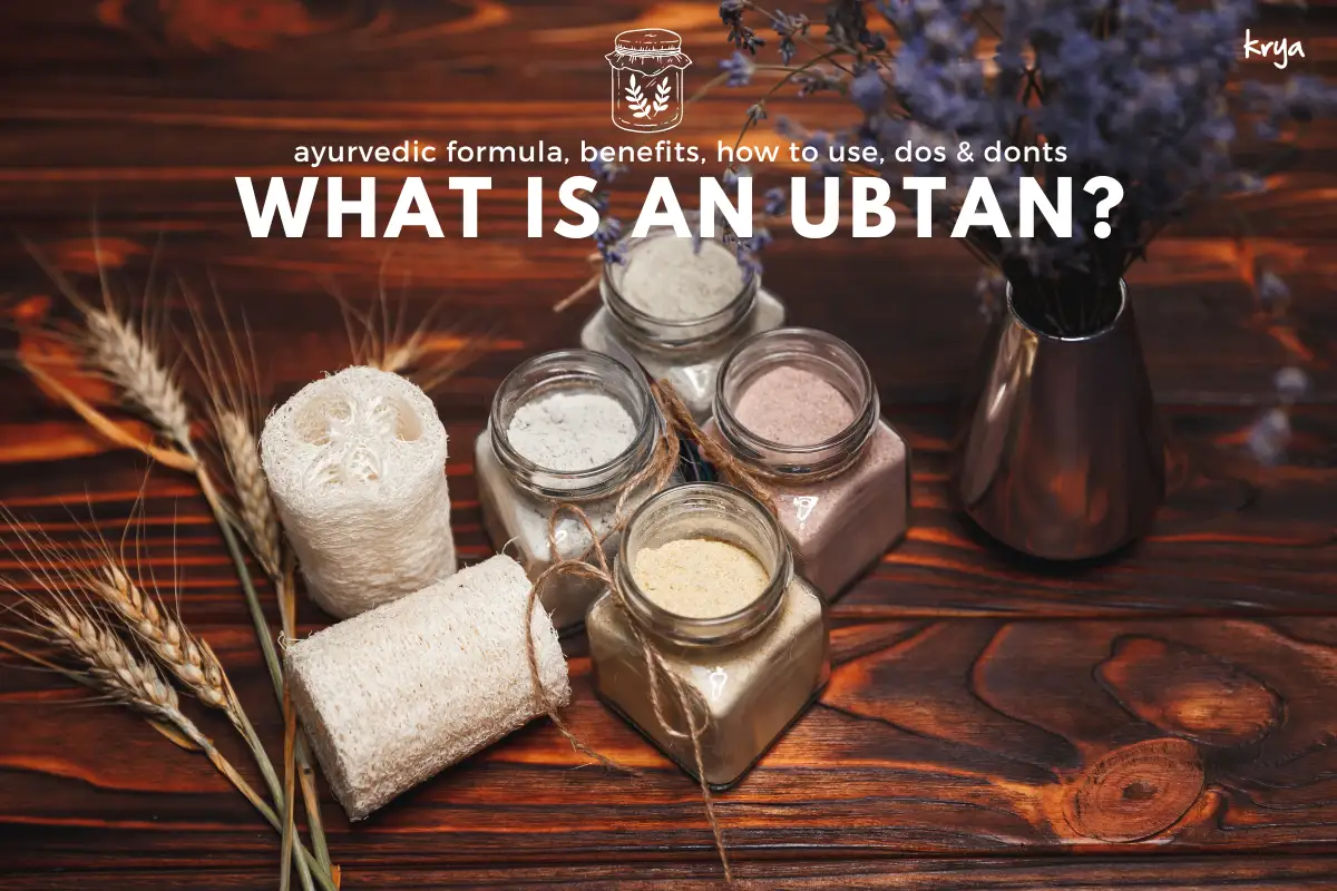 What is Ubtan - ayurvedic features and benefits