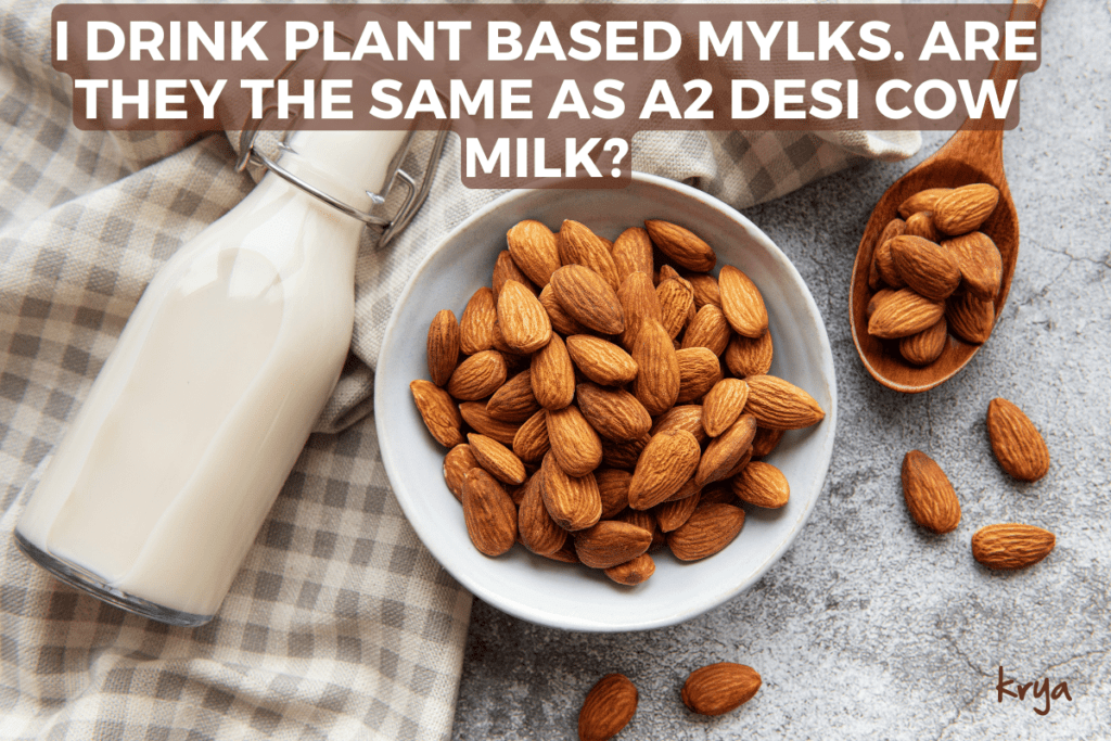 Plant milks are not the same as cows milk