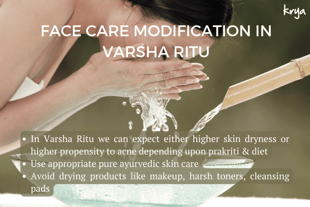 Facial care regimen changes for Varsha Ritucharya