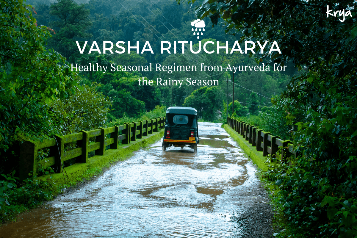 Varsha Ritucharya introduction Krya