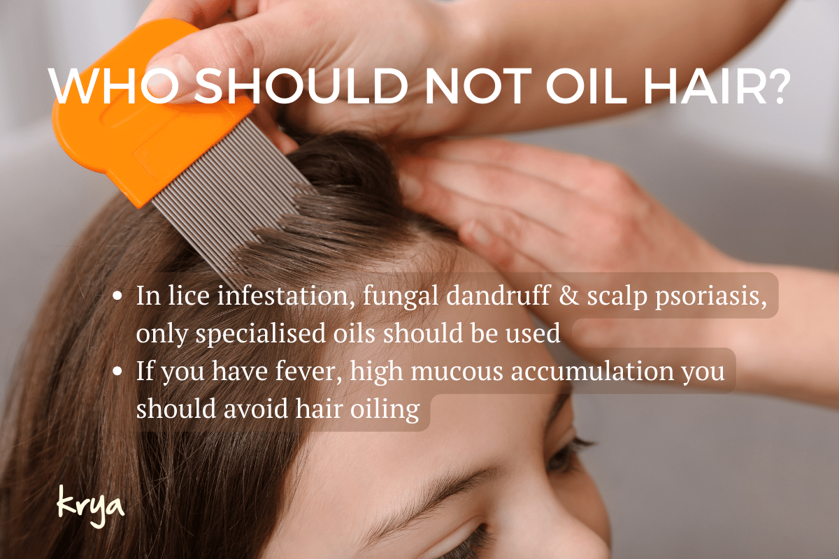 Who should not oil hair?