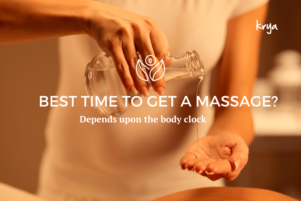 What is teh best massage timing? It depends upon your body clock