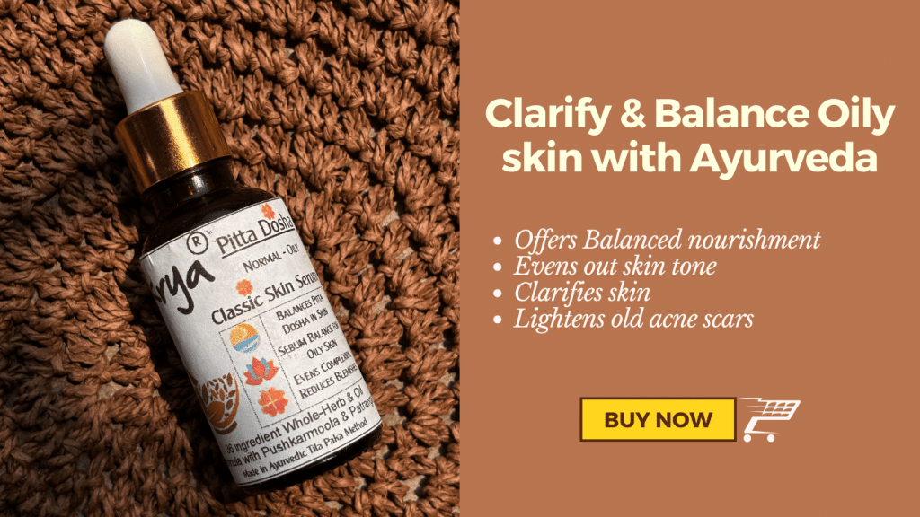 Ayurvedic skin serum for oily skin - balances and clarifies skin